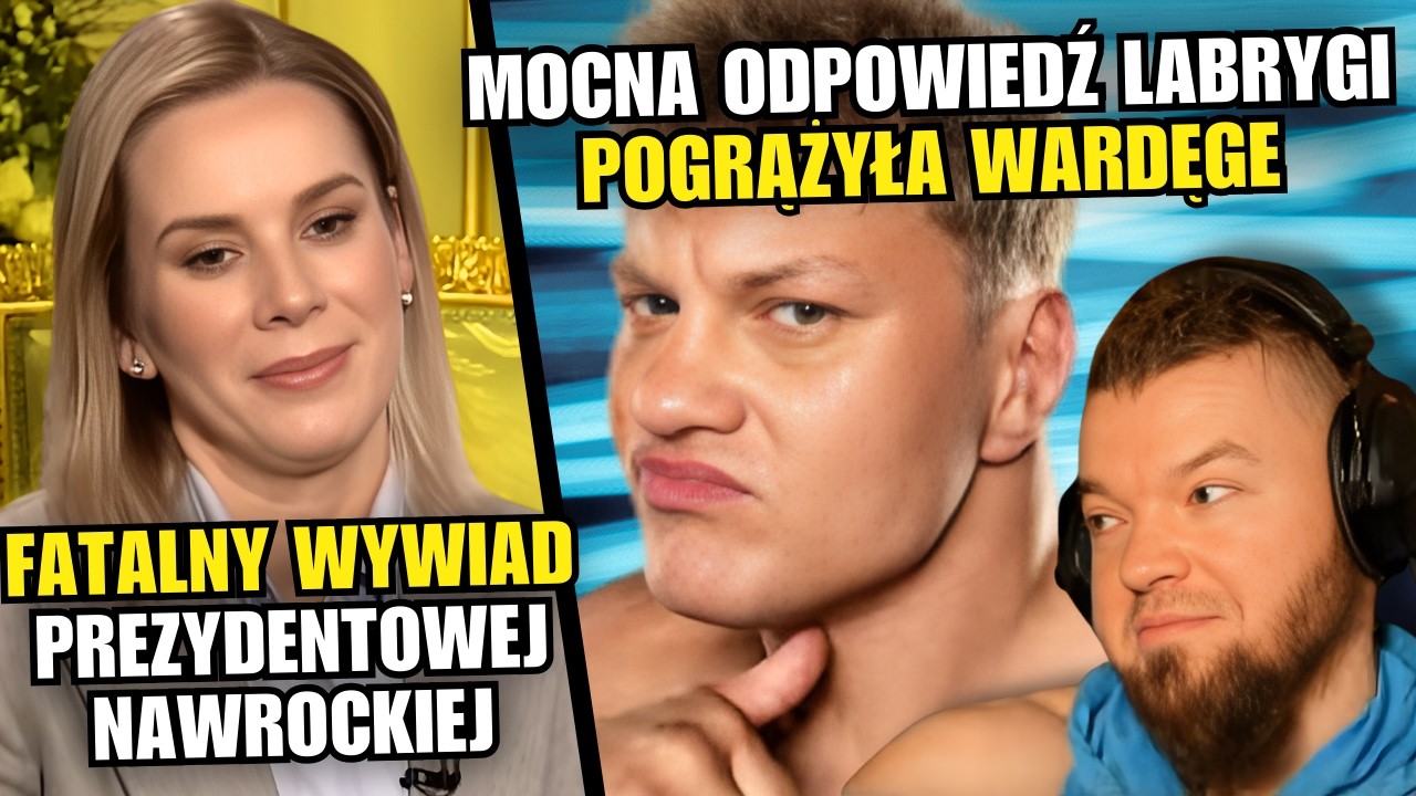 MARTA NAWROCKA KRYTYKOWANA PO WYWIADZIE W TVN, LABRYGA MERYTORYCZNIE ROZJEŻDŻA WARDĘGĘ | WATAHA LIVE