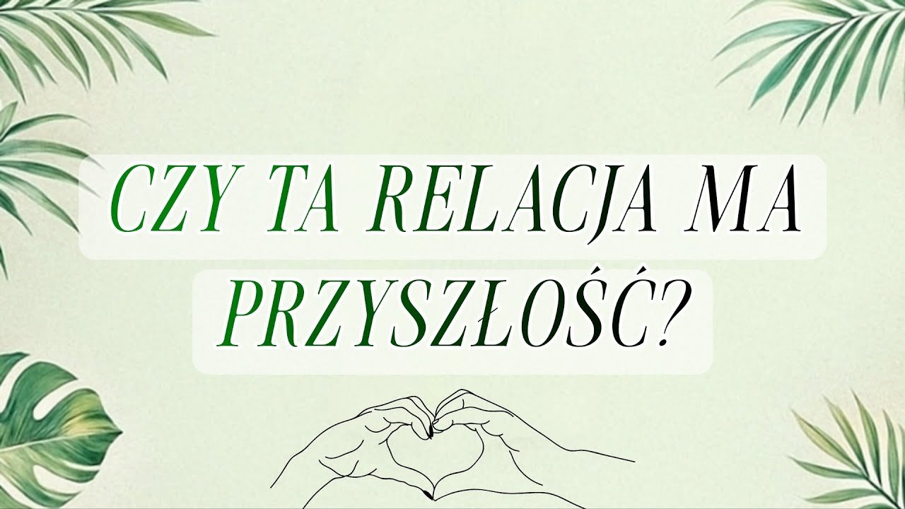 🔮 Wybierz kartę: Czy ta relacja ma jeszcze przyszłość?