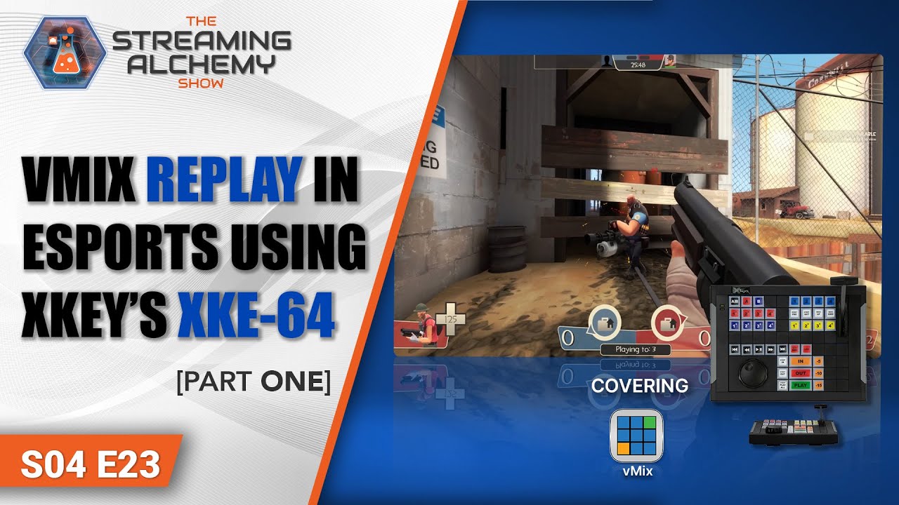 VMIX REPLAY [Part ONE]: ESPORTS REPLAY USING X-KEY’S XKE-64
