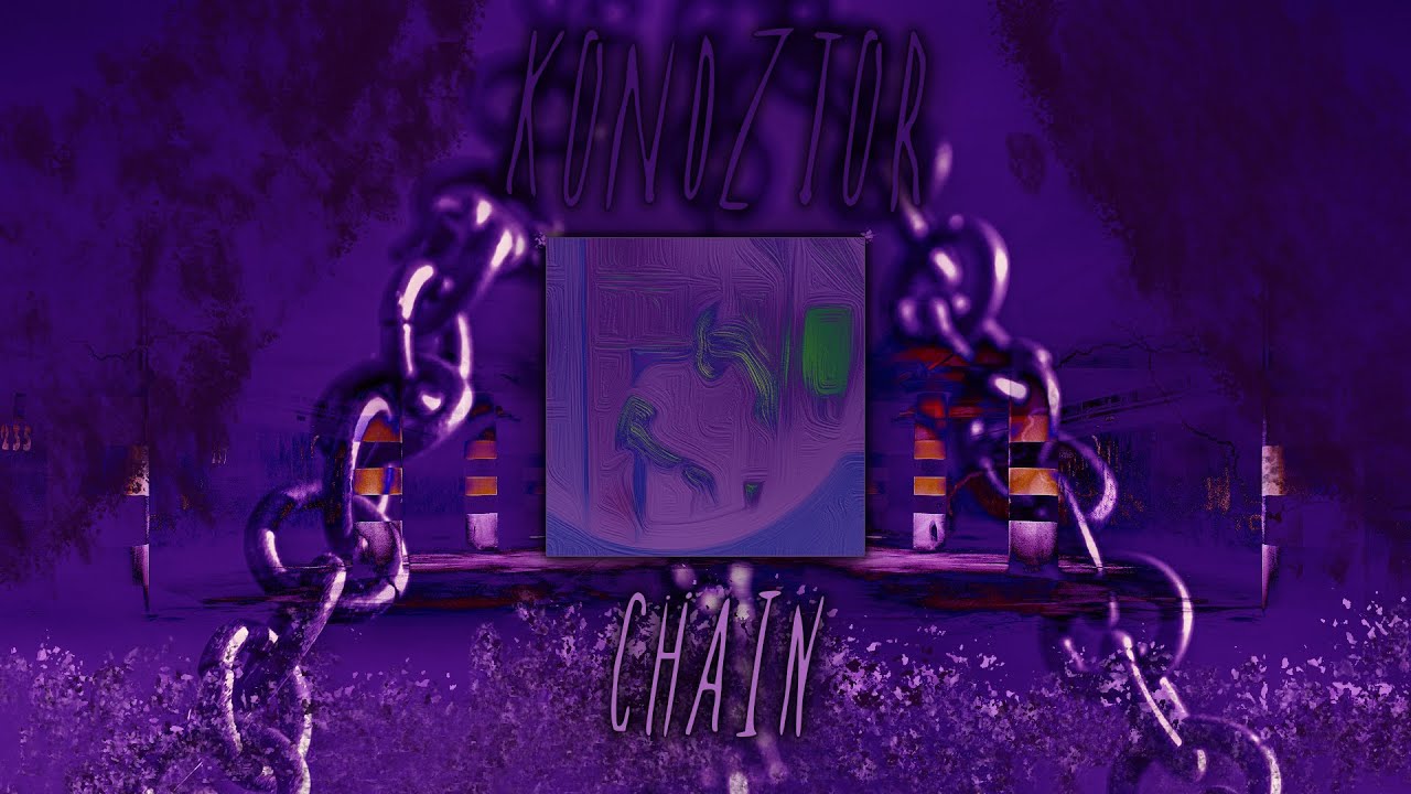 kondzior - CHAIN (prod by SHREDDED)
