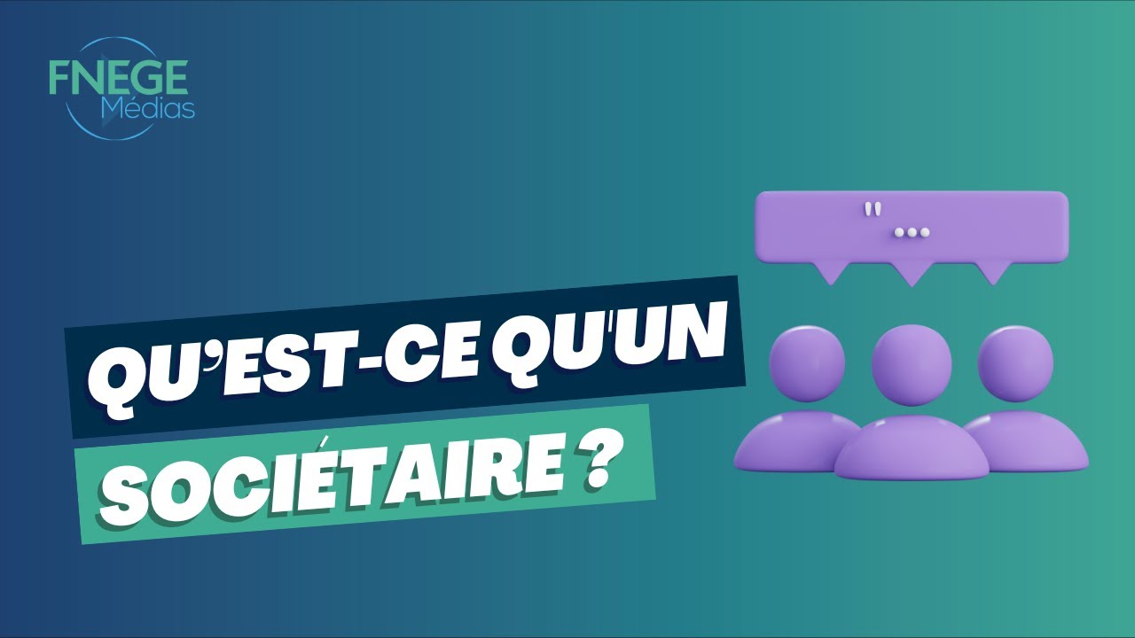 Qu&rsquo;est-ce qu&rsquo;un Soci&eacute;taire ?