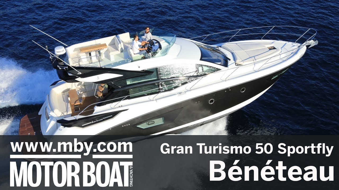 Bénéteau Gran Turismo 50 Sportfly | Motor Boat & Yachting