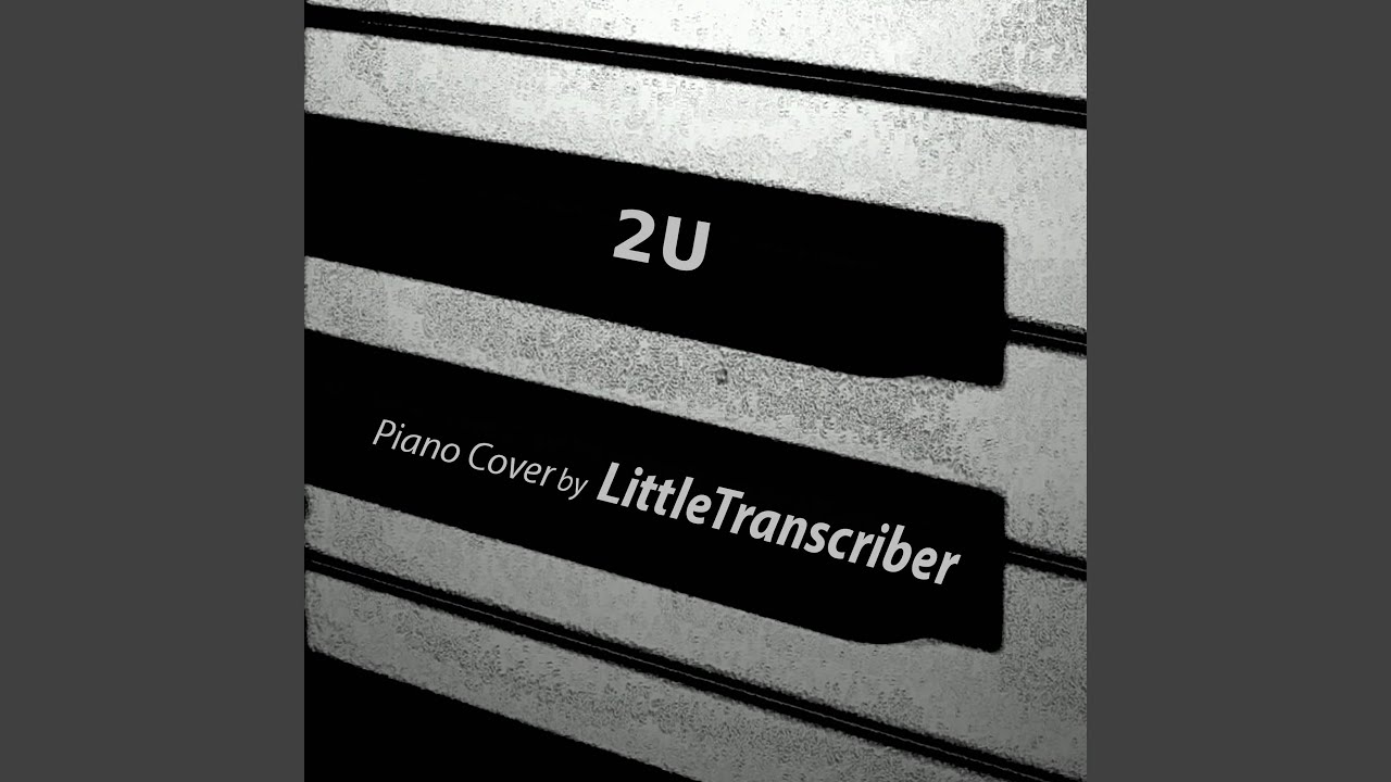 2U (Piano Version)