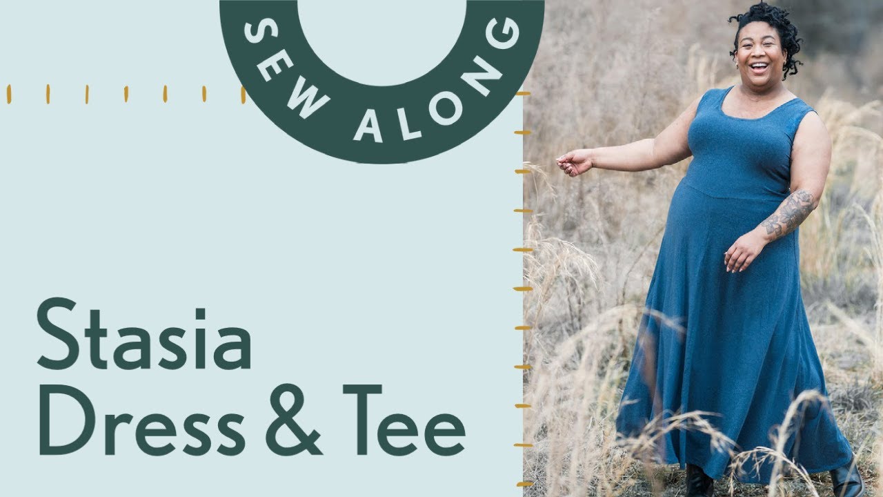 Stasia Dress and Tee Sew Along