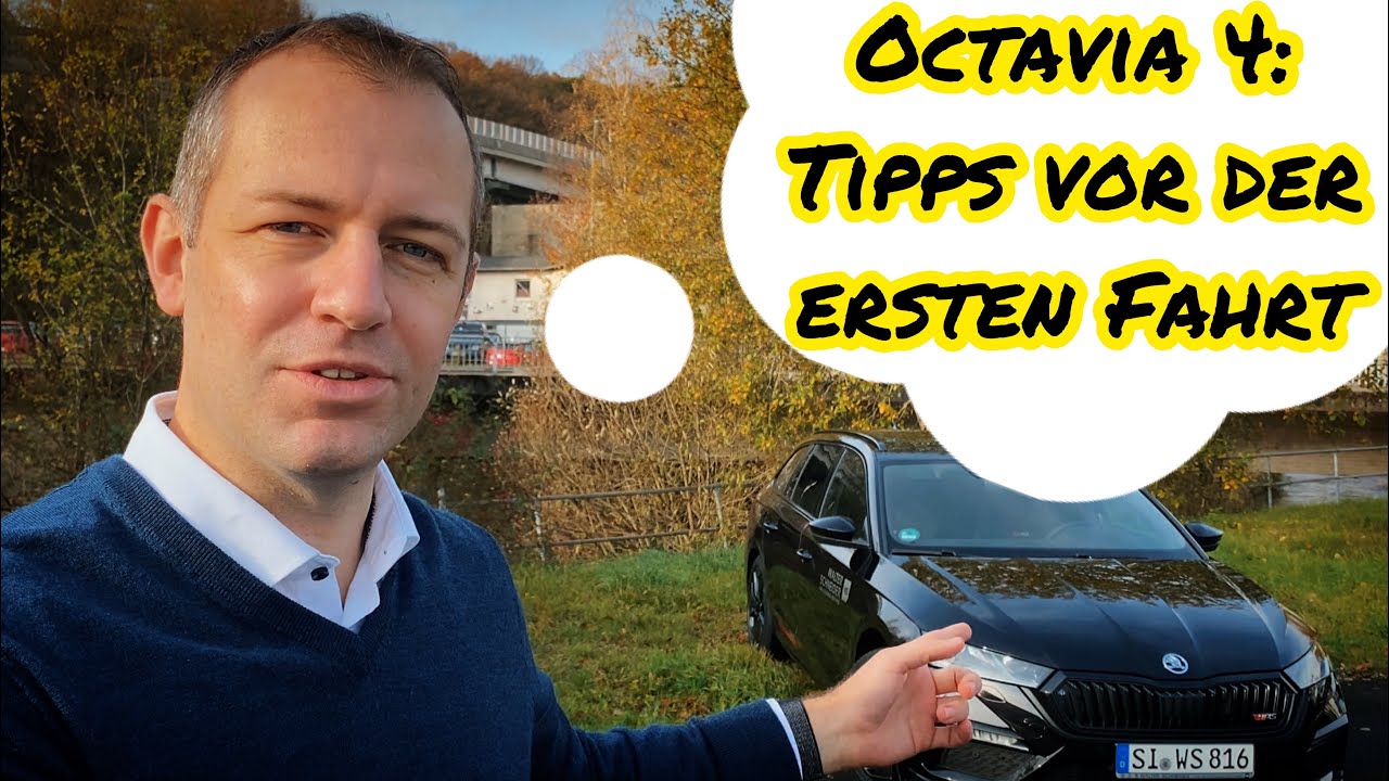 Drei Tipps vor der ersten Fahrt mit dem neuen Octavia 4 (Modelljahr 2021)
