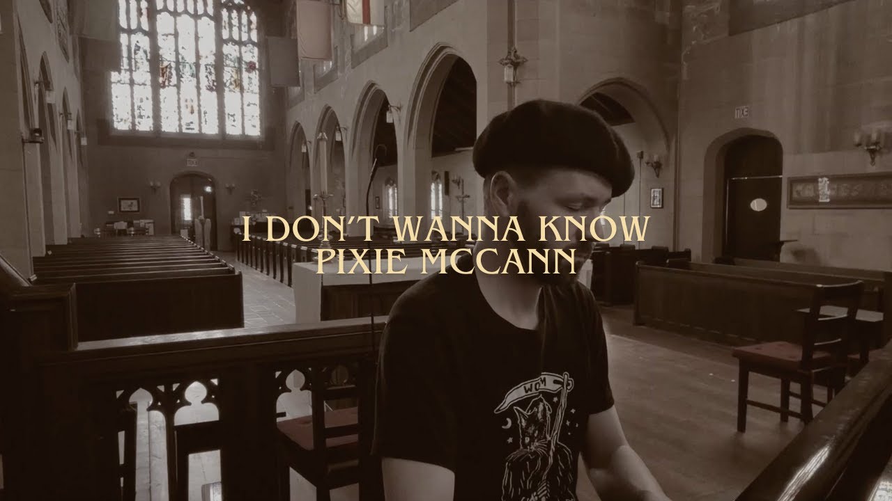 i don't wanna know: pixie mccann (piano rendition)