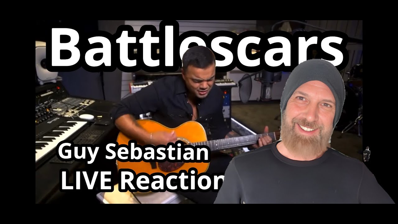 GUY SEBASTIAN-Battle Scars(Aussie Artist)-Pro Guitarist Reacts