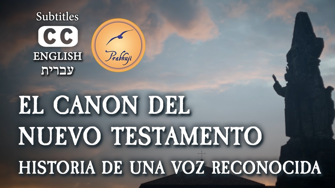 El canon del Nuevo Testamento: historia de una voz reconocida - Prabhuji