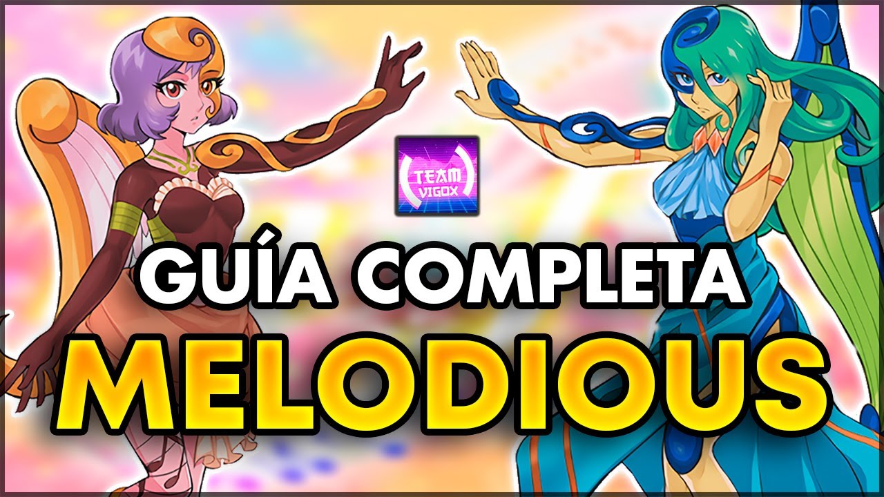 Gu&iacute;a completa MELODIOUS - Deck profile y combos Yu-Gi-Oh!