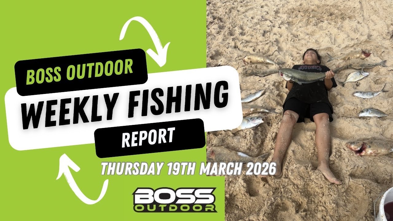 @bossoutdoor Weekly Fishing Report Thursday 19th March 2026