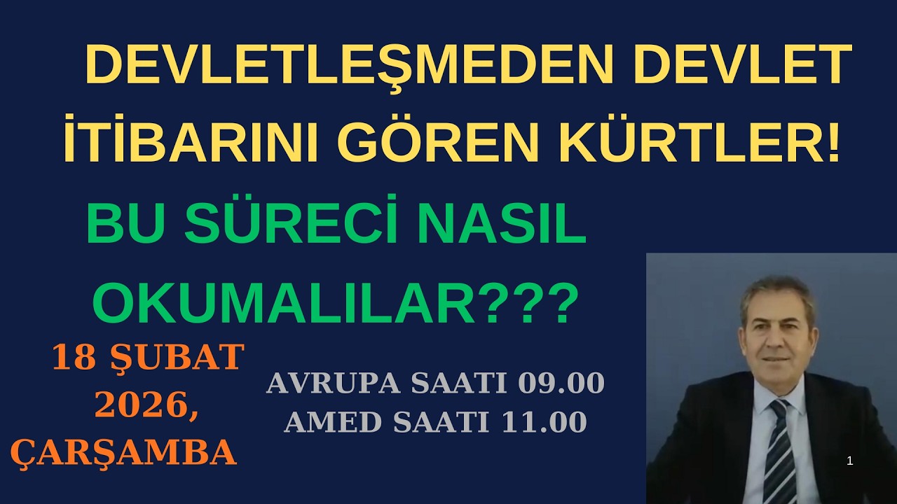 DEVLETLEŞMEDEN DEVLET İTİBARI G&Ouml;REN K&Uuml;RTLER S&Uuml;RECİ NASIL OKUMALILAR ??