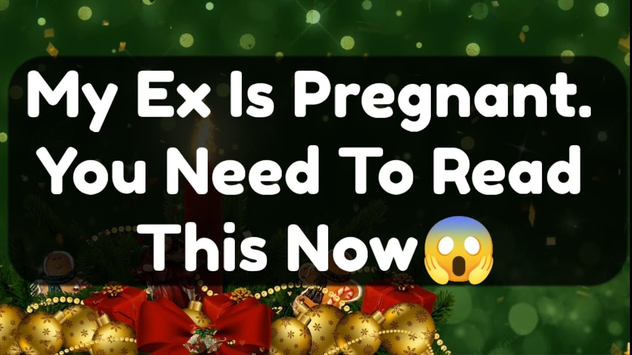 Current Thoughts And Feelings Of Your Person Love Messages My Ex Is Pregnant. You Need To Read