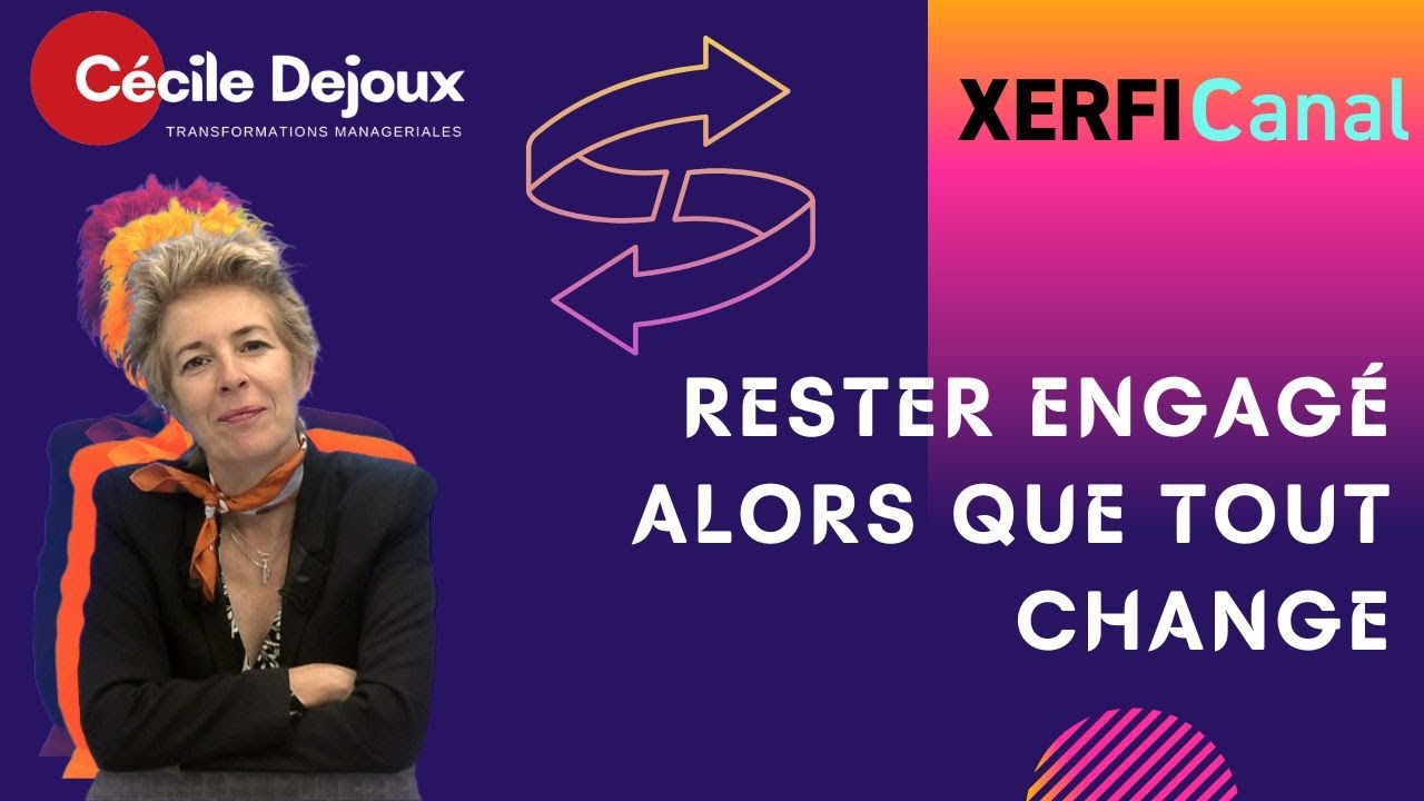 Rester engagé alors que tout change