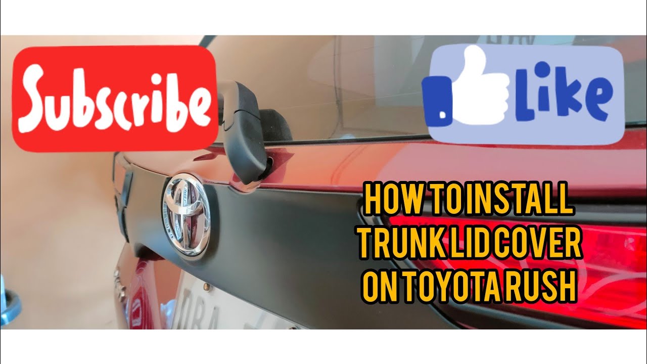 🇵🇭DIY: HOW TO INSTALL TRUNK LID COVER ON TOYOTA RUSH🇵🇭
