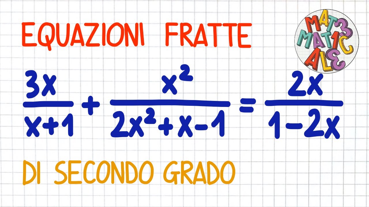 EQUAZIONI FRATTE 2 di secondo grado _ EF20