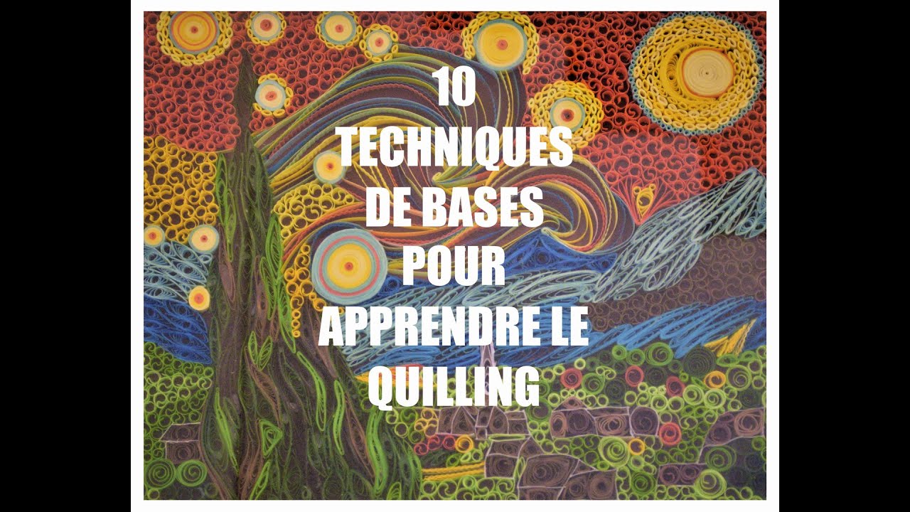 ✂ 10 techniques de bases pour apprendre le quilling