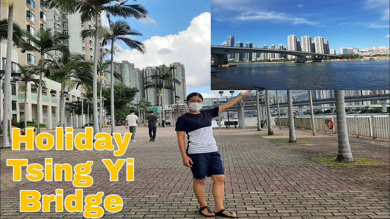 Holiday|Walkington |Tsing Yi Bridge