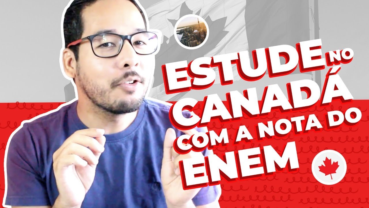 INCRÍVEL BOLSA de ESTUDOS no CANADÁ USANDO a NOTA DO ENEM! | Estudar Fora