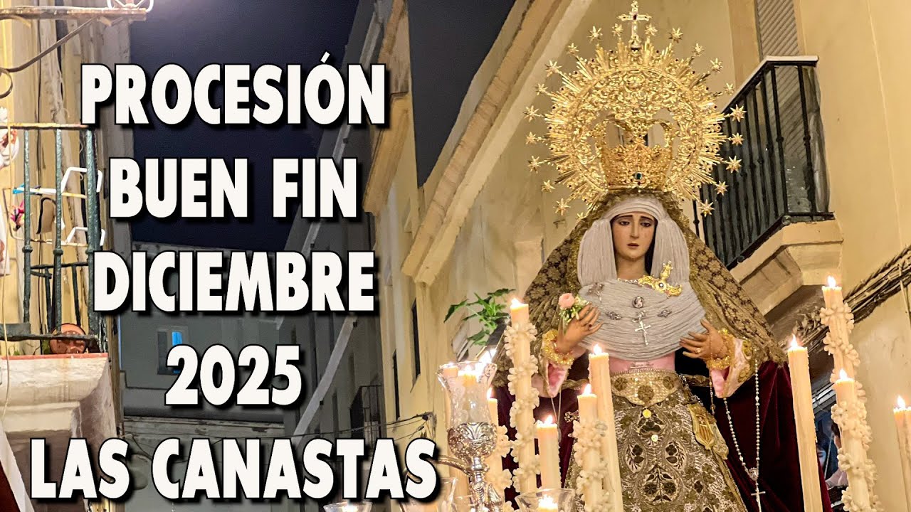 [4K] BUEN FIN EN LAS CANASTAS EN LA PROCESIÓN DICIEMBRE 2025 | Multicámara