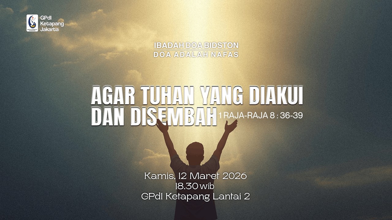 Ibadah DOA Bidston | Kamis, 12 Maret 2026