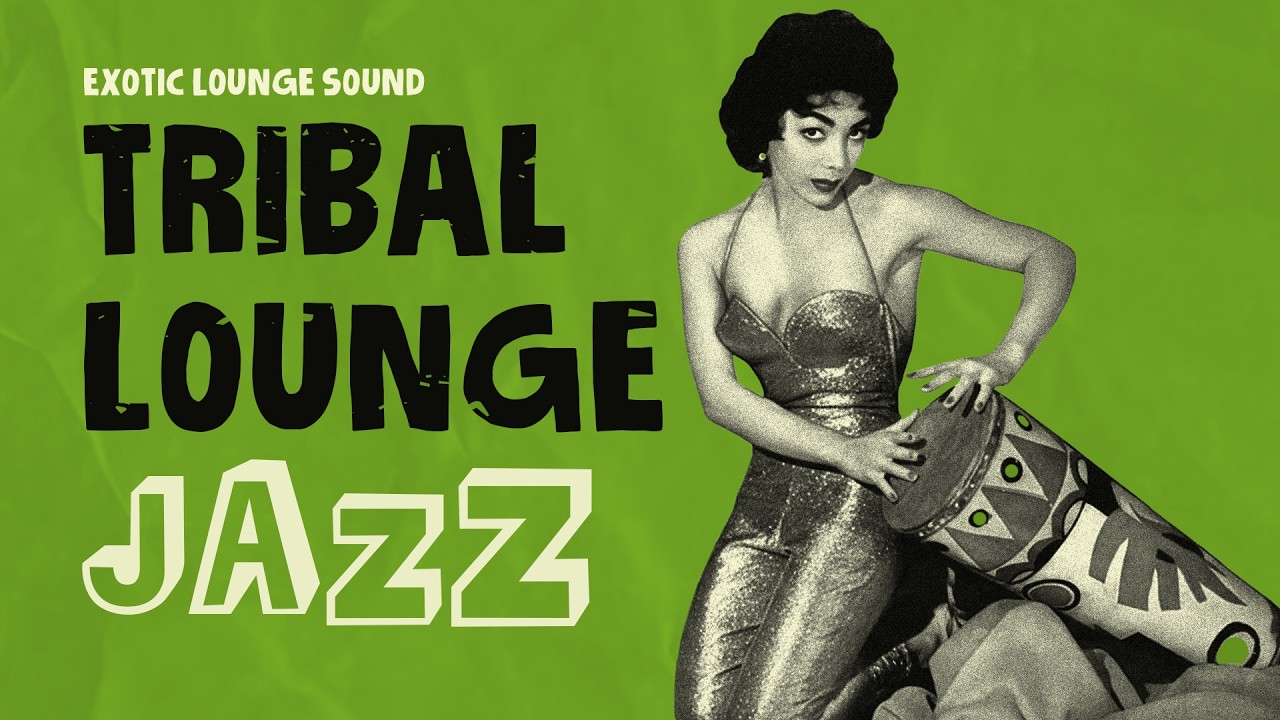 Tribal Jazz 🍸 Relaxing Retro Lounge Jazz for Late Nights ✨ Ritual Sacred Grooves