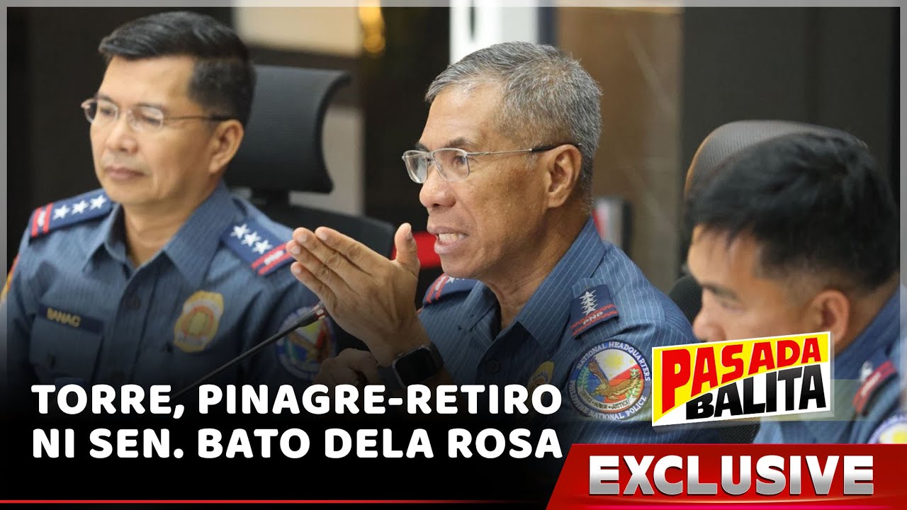 TORRE, PINAGRE-RETIRO NI SEN. BATO DELA ROSA | #PASADABALITA