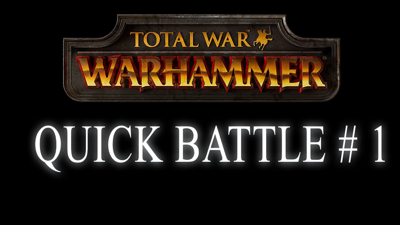 QUICK BATTLE - Total War: Warhammer #1