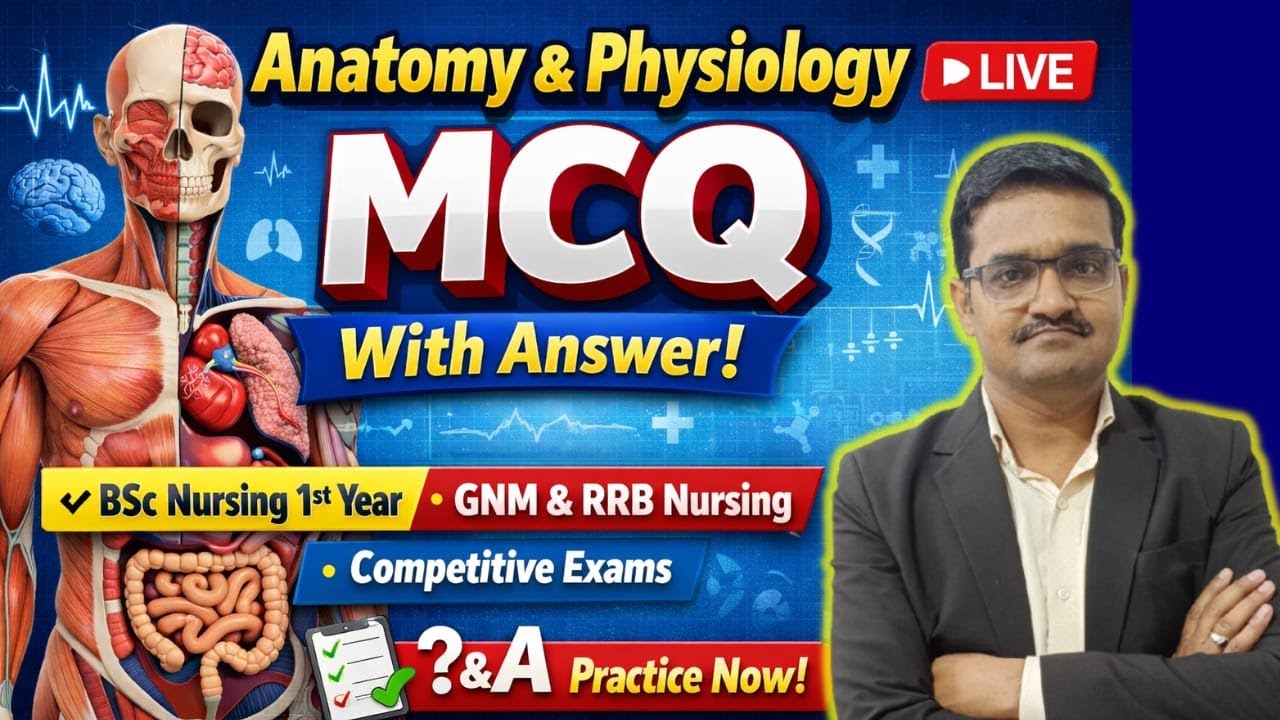 Anatomy & Physiology MCQ | BSc Nursing 1st Year | GNM | Nursing Competitive Exam