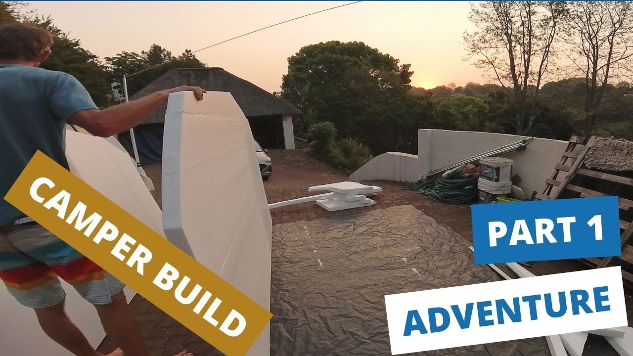 DIY Foamie Squaredrop Camper Build: Adventure Forth Series Part 1