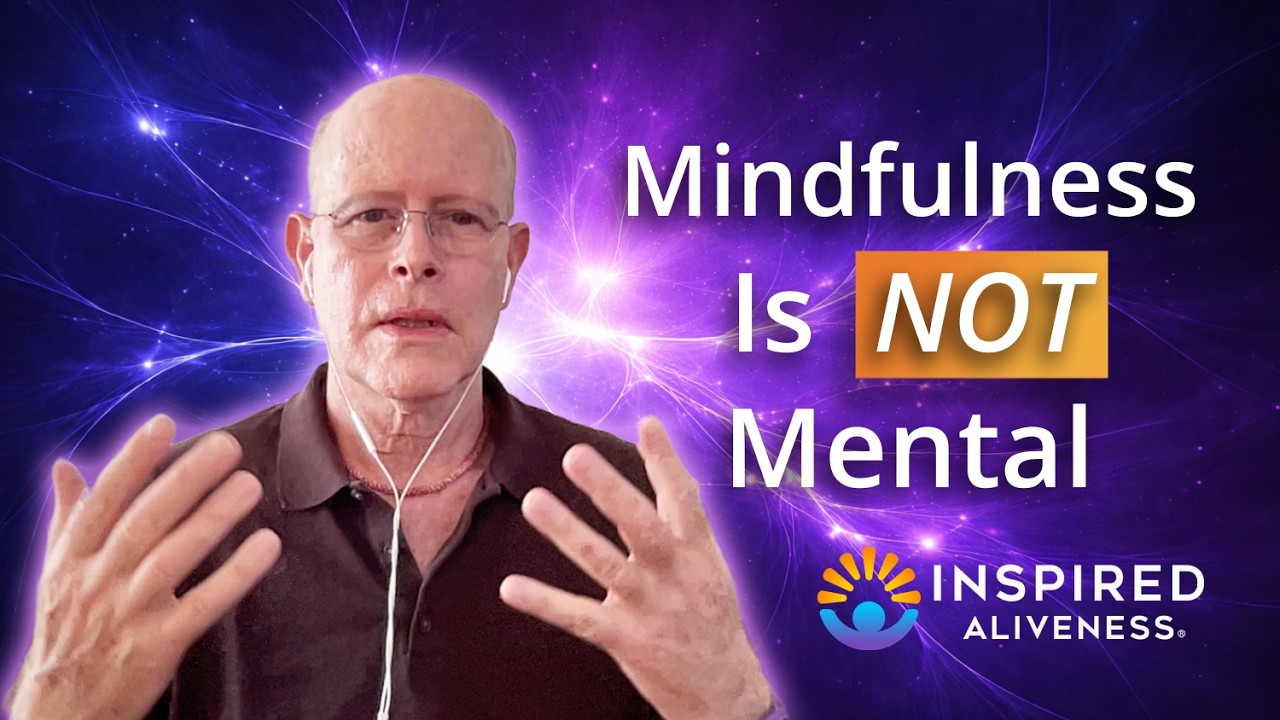 Mindfulness Isn't What You Think