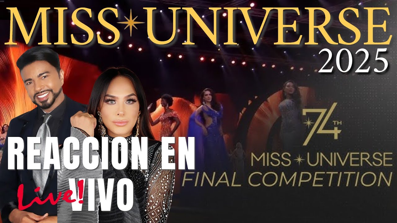 MISS UNIVERSE 2025 GRAN FINAL REACCION EN VIVO