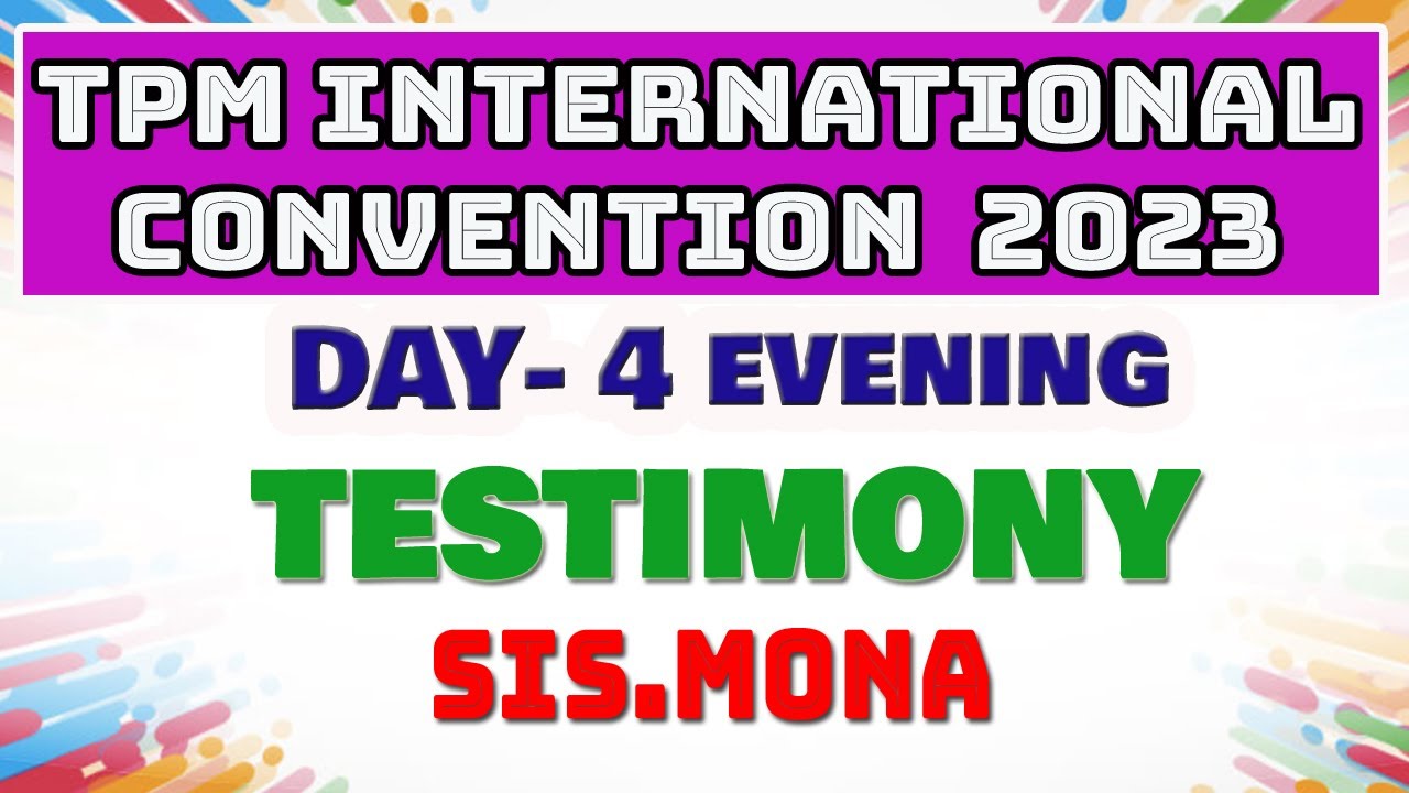 TPM Messages| TPM Testimony|TPM INTERNATIONAL CONVENTION 2023 |DAY-4 EVENING|CHRISTIAN TESTIMONY