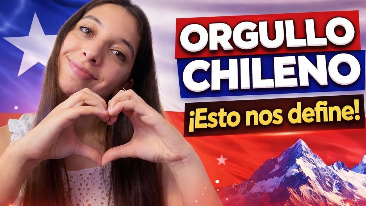 🇨🇱 Los chilenos hablan de su orgullo nacional 🇨🇱
