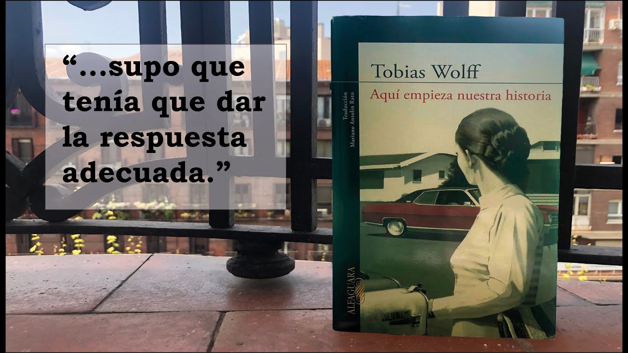 Tobias Wolff: Di que sí