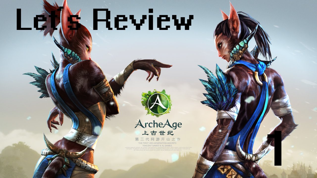 Let's Review - ArcheAge Beta: Episode 1