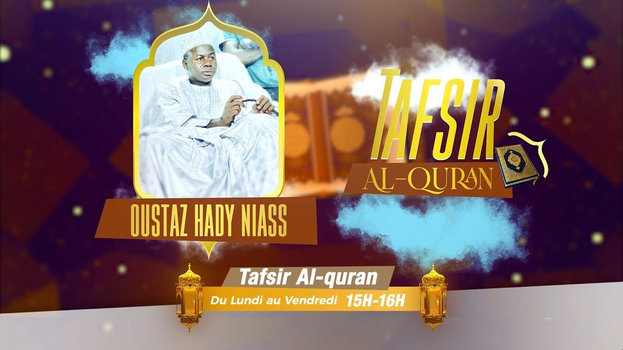 [🛑] Tafsir Quran avec Oustaz Hady Niasse - Ep (4)
