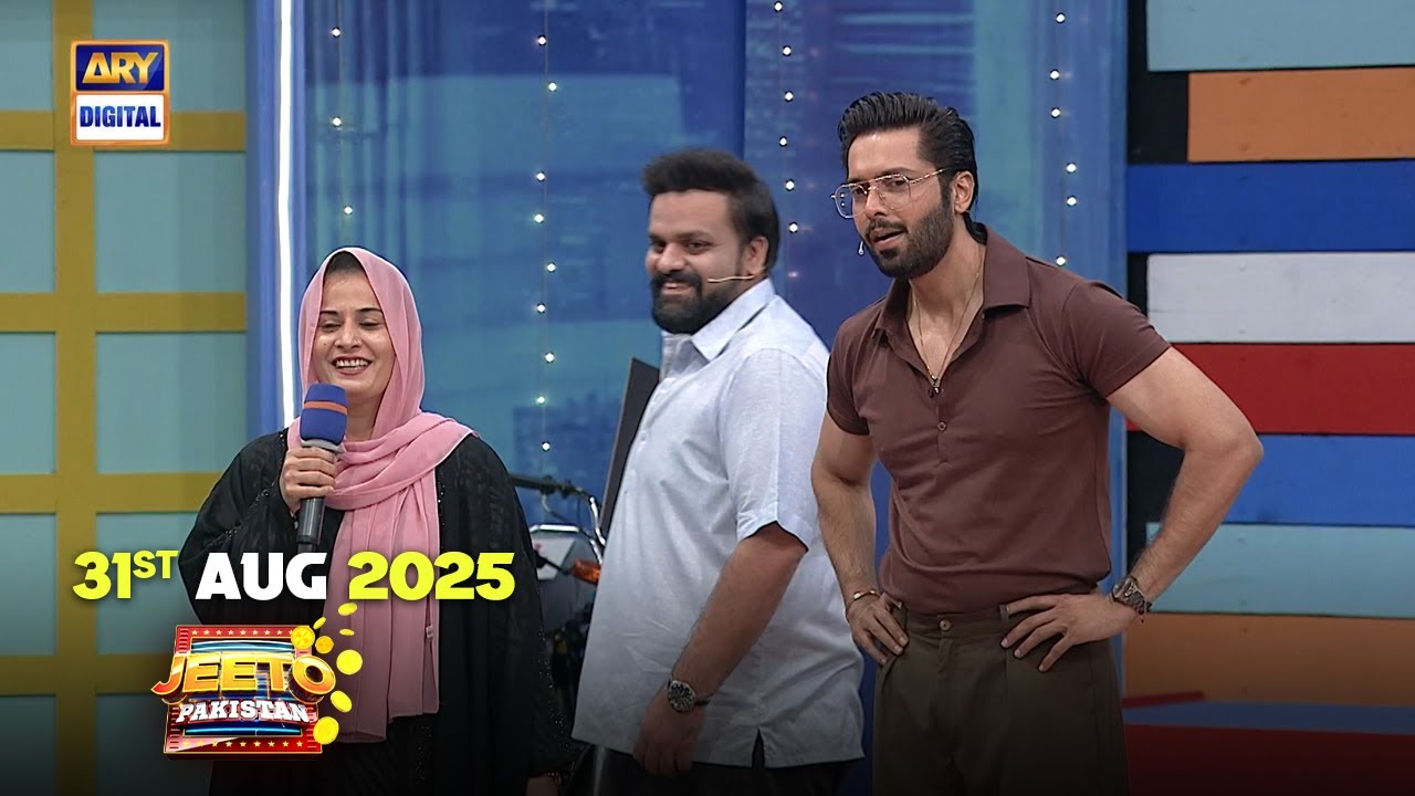 Jeeto Pakistan | Fahad Mustafa | 31 August 2025 | ARY Digital