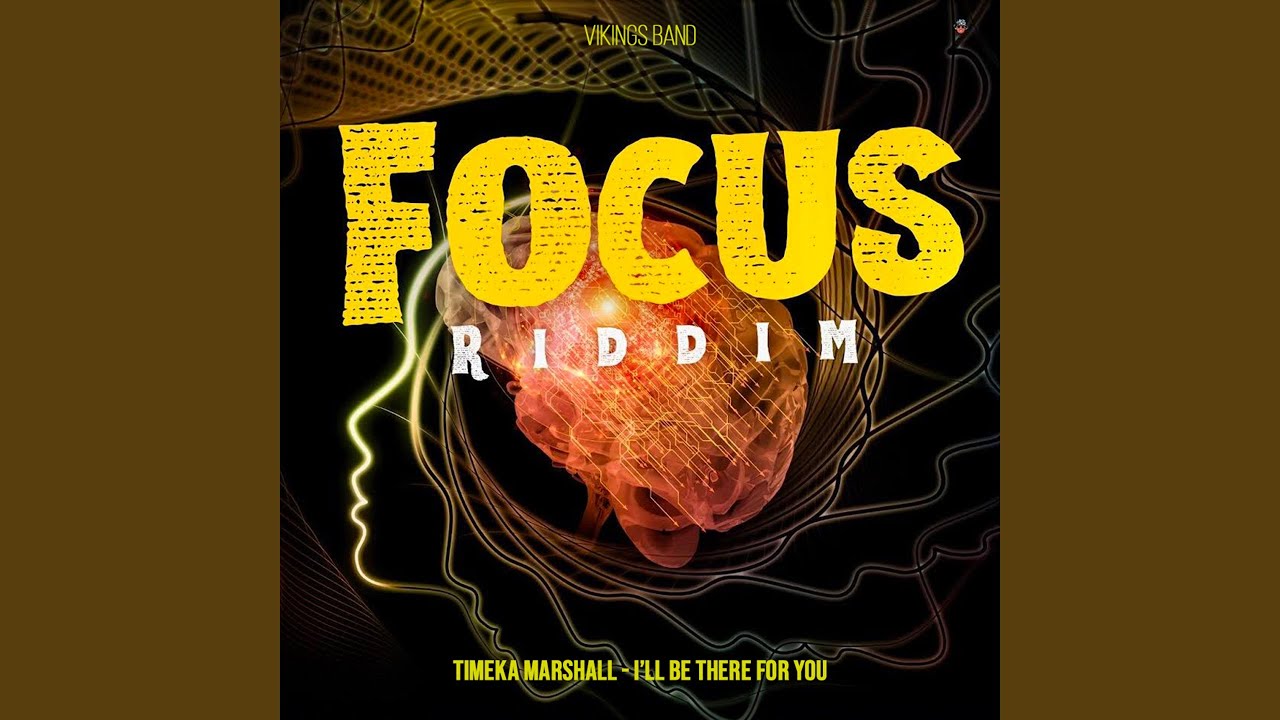 I'll Be There For You (Focus Riddim)