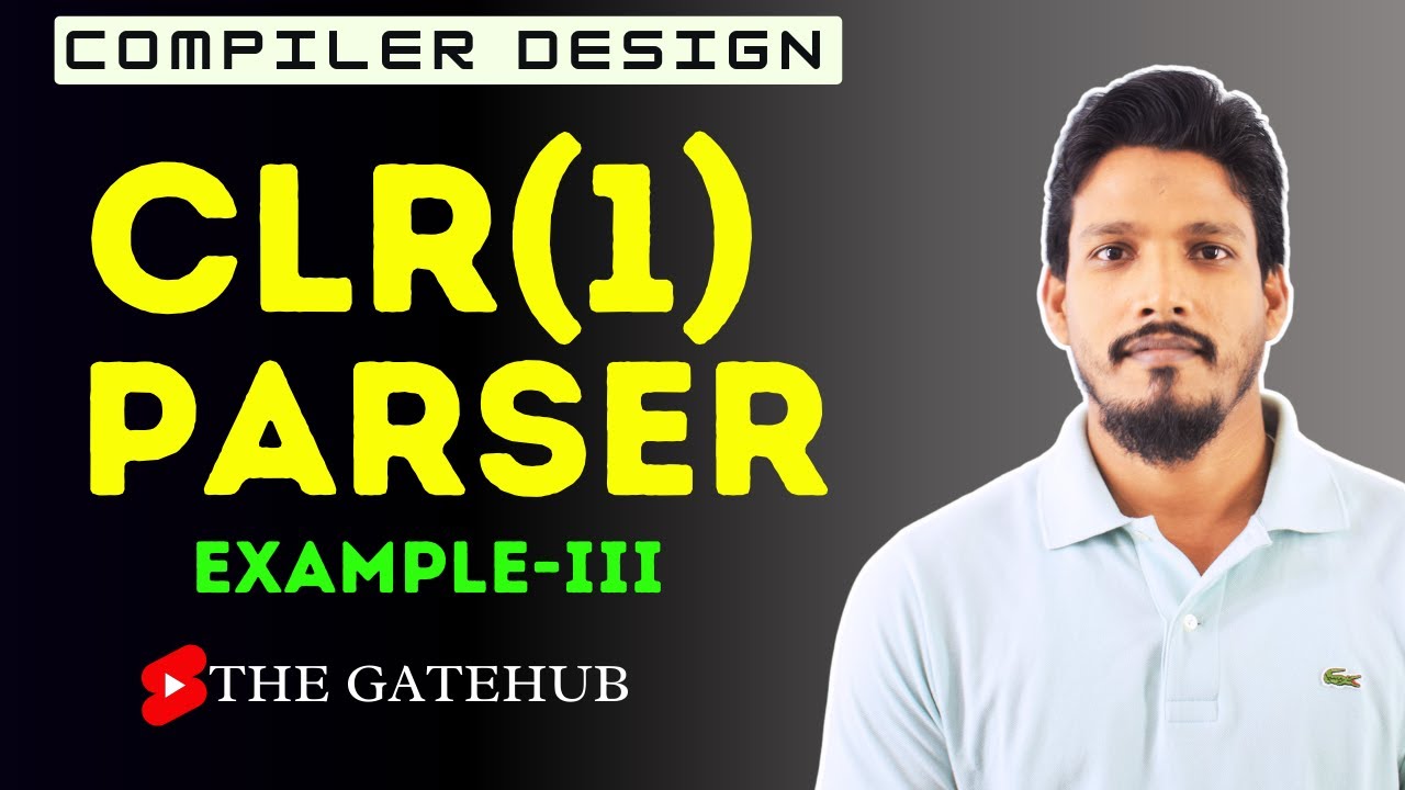 CLR(1) Parser Example 3 | Canonical LR Parser | Compiler Design