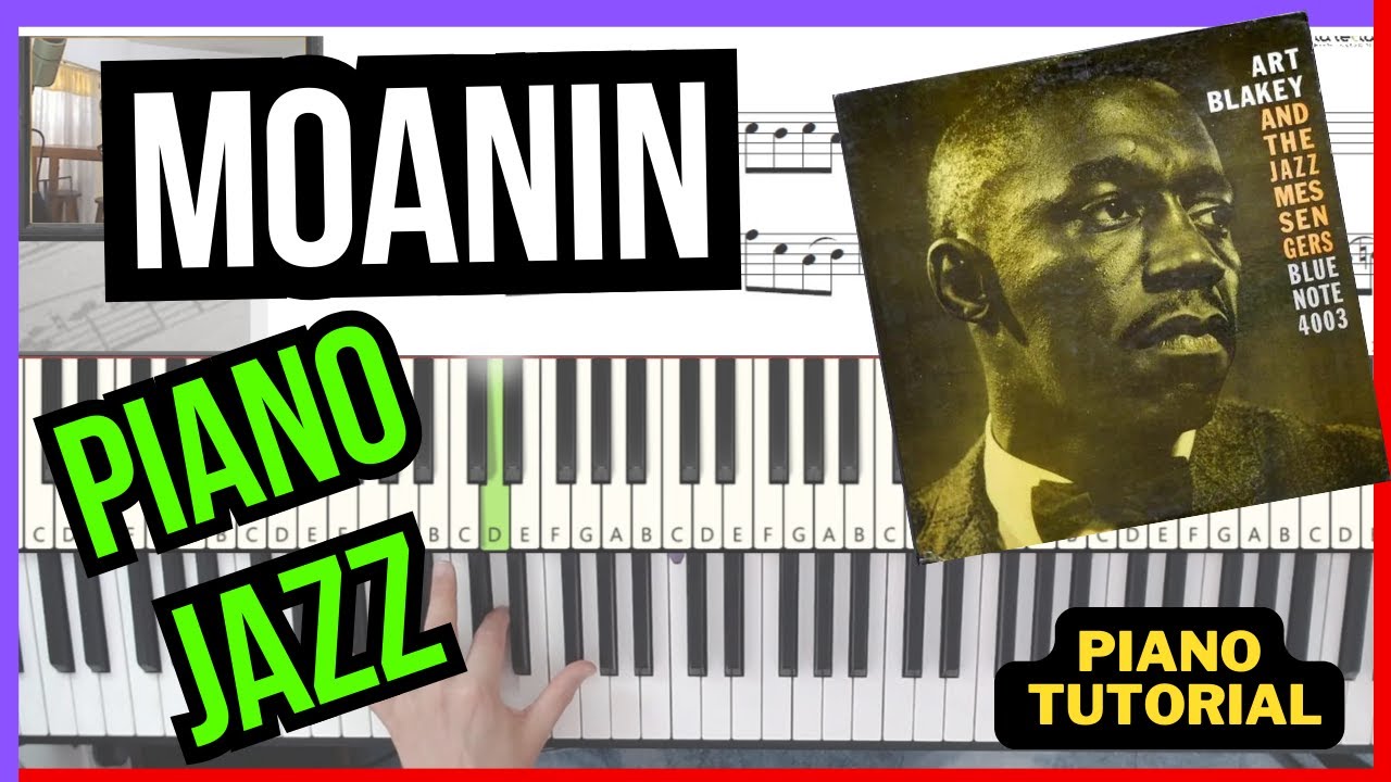 █ Moanin JAZZ  Piano tutorial  █ Cómo tocar el tema de   Bobby Timmons🎹  ( Art Blakey )