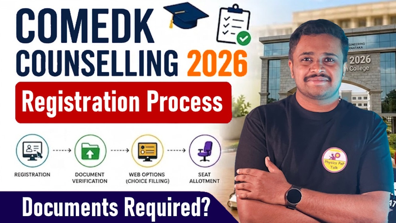 COMEDK 2026 Counselling Process: Complete Guide to Documents, Deadlines & Fees | Pep Talk Info