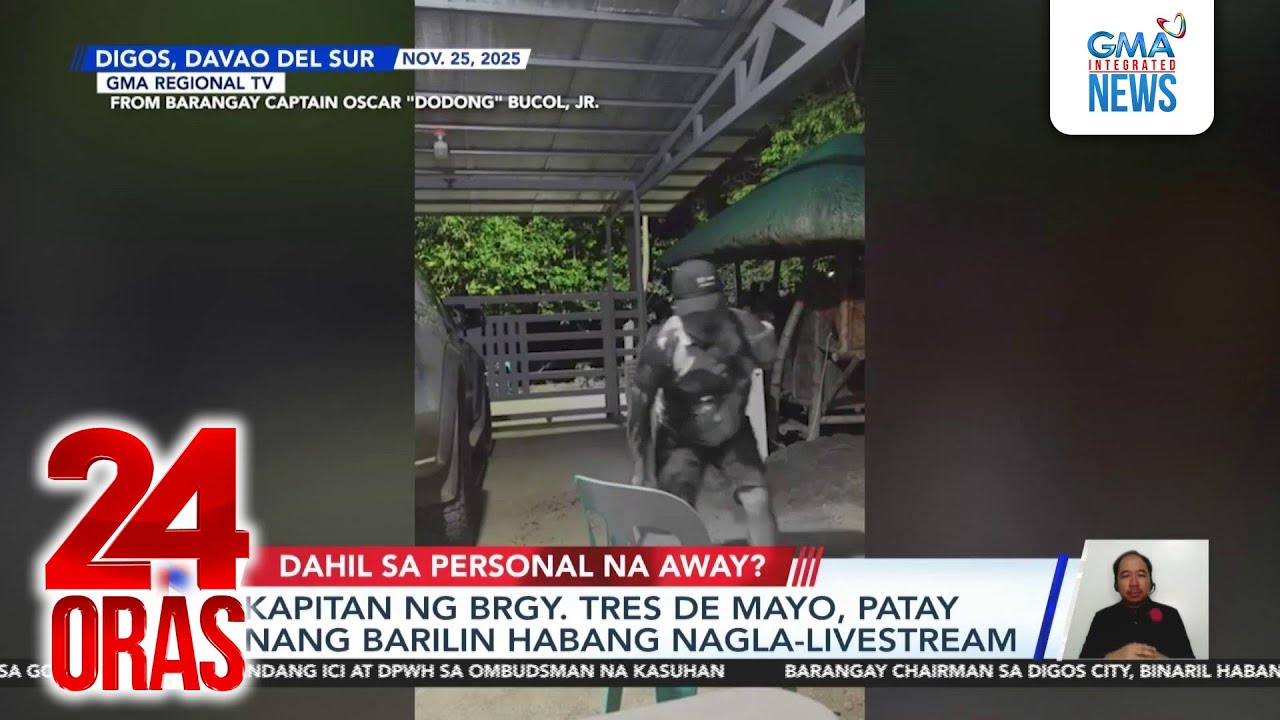 Kapitan ng Brgy, Tres de Mayo, patay nang barilin habang nagla-livestream | 24 Oras
