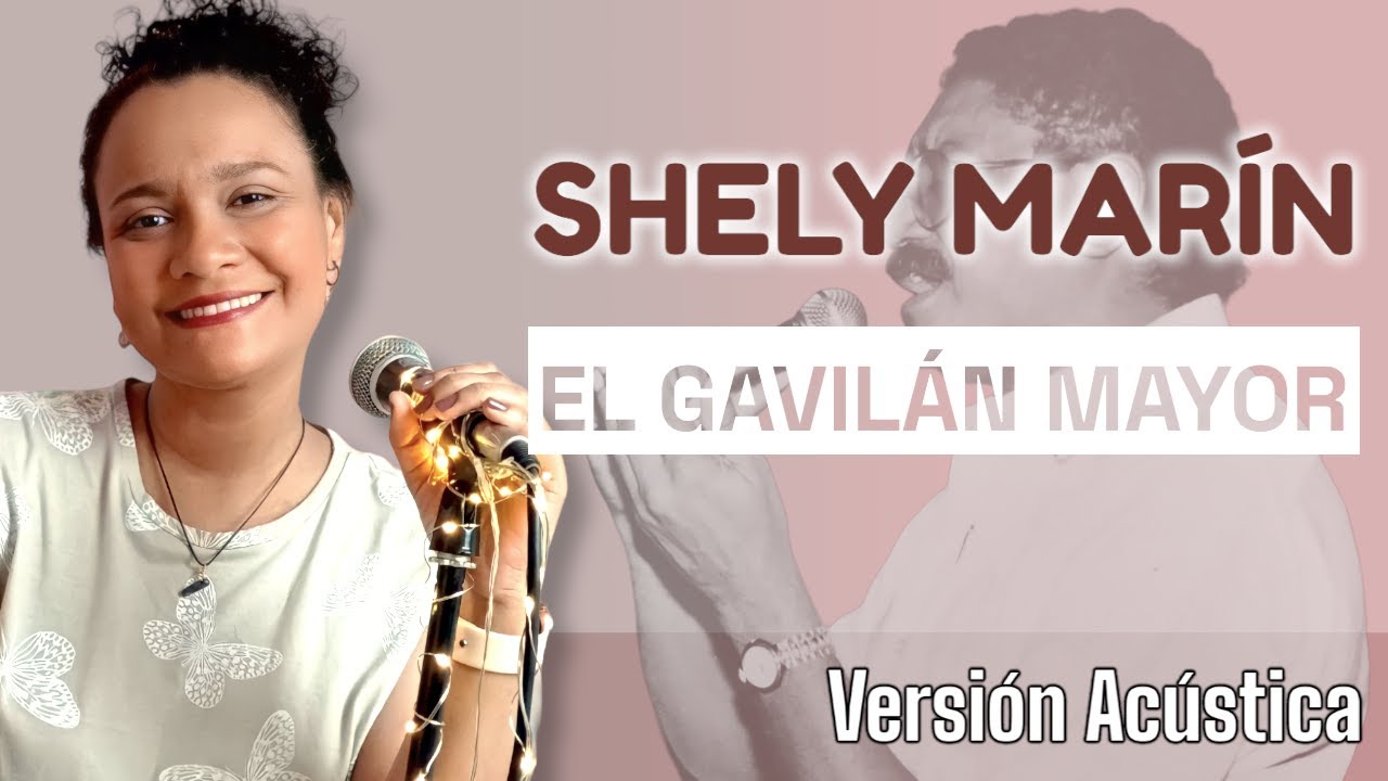Shely Marín | EL GAVILÁN MAYOR | Acústico