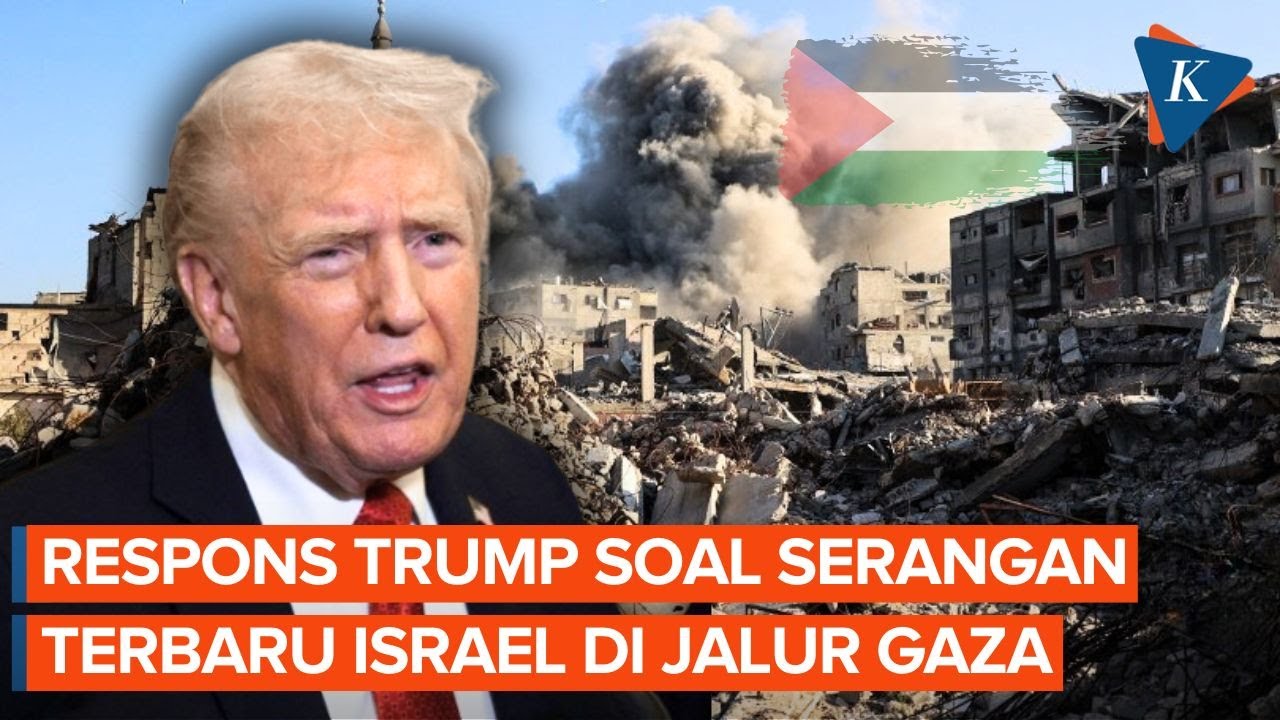Israel Kembali Gempur Gaza, Trump: Gencatan Senjata Tetap Berlaku