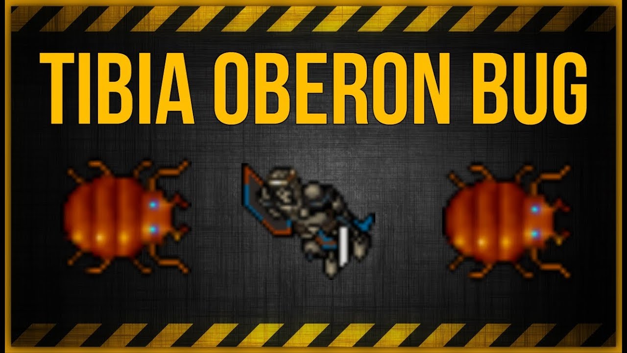 Tibia Oberon Bug | Największy Bug w Tibii.