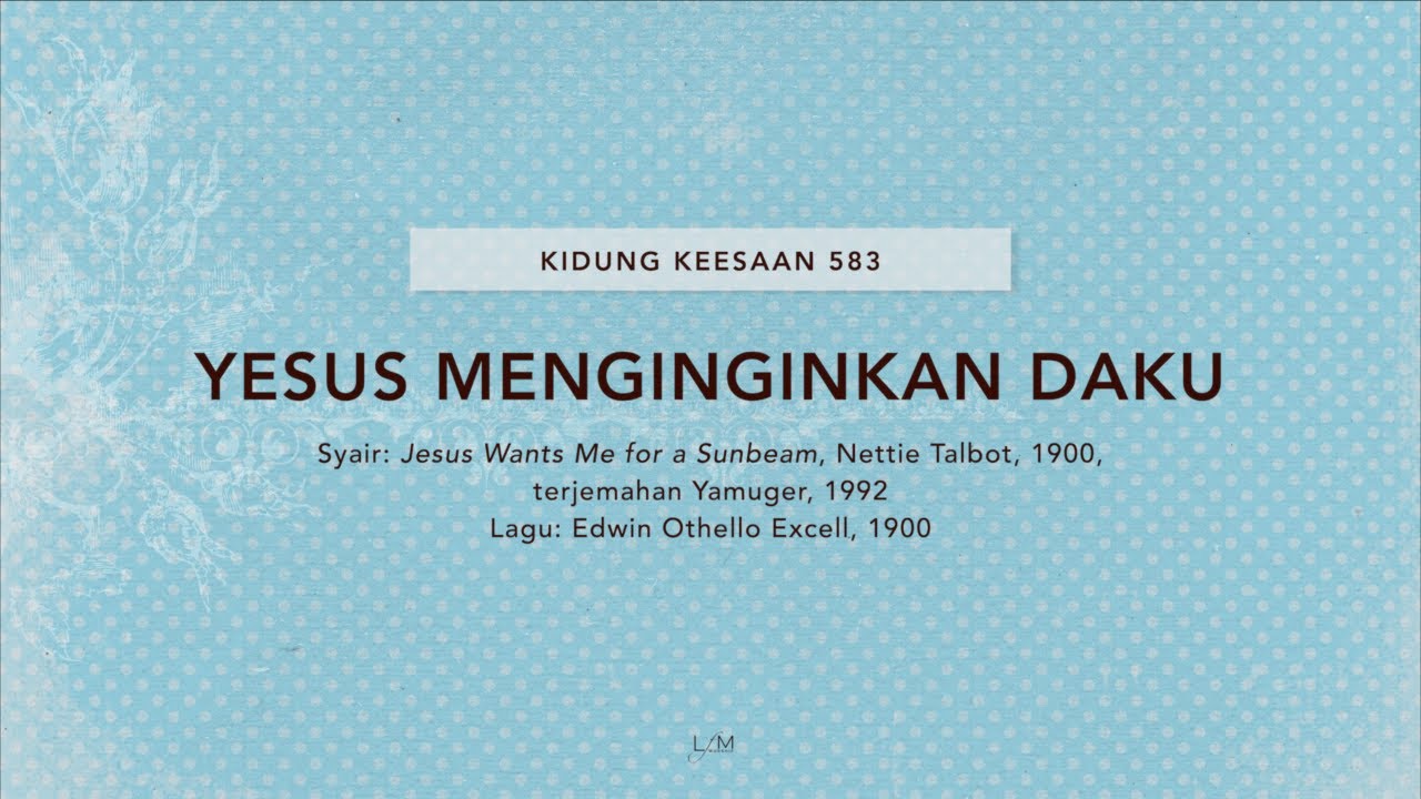 KK 583 - Yesus Menginginkan Daku // Video Lirik // LFM Worship