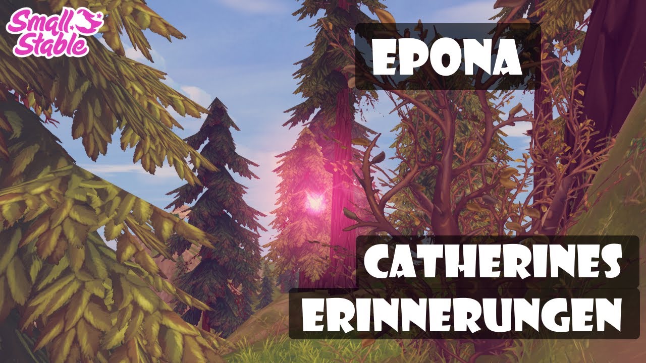 Catherine´s Memories/Erinnerungen - Epona | Star Stable Online [SSO]