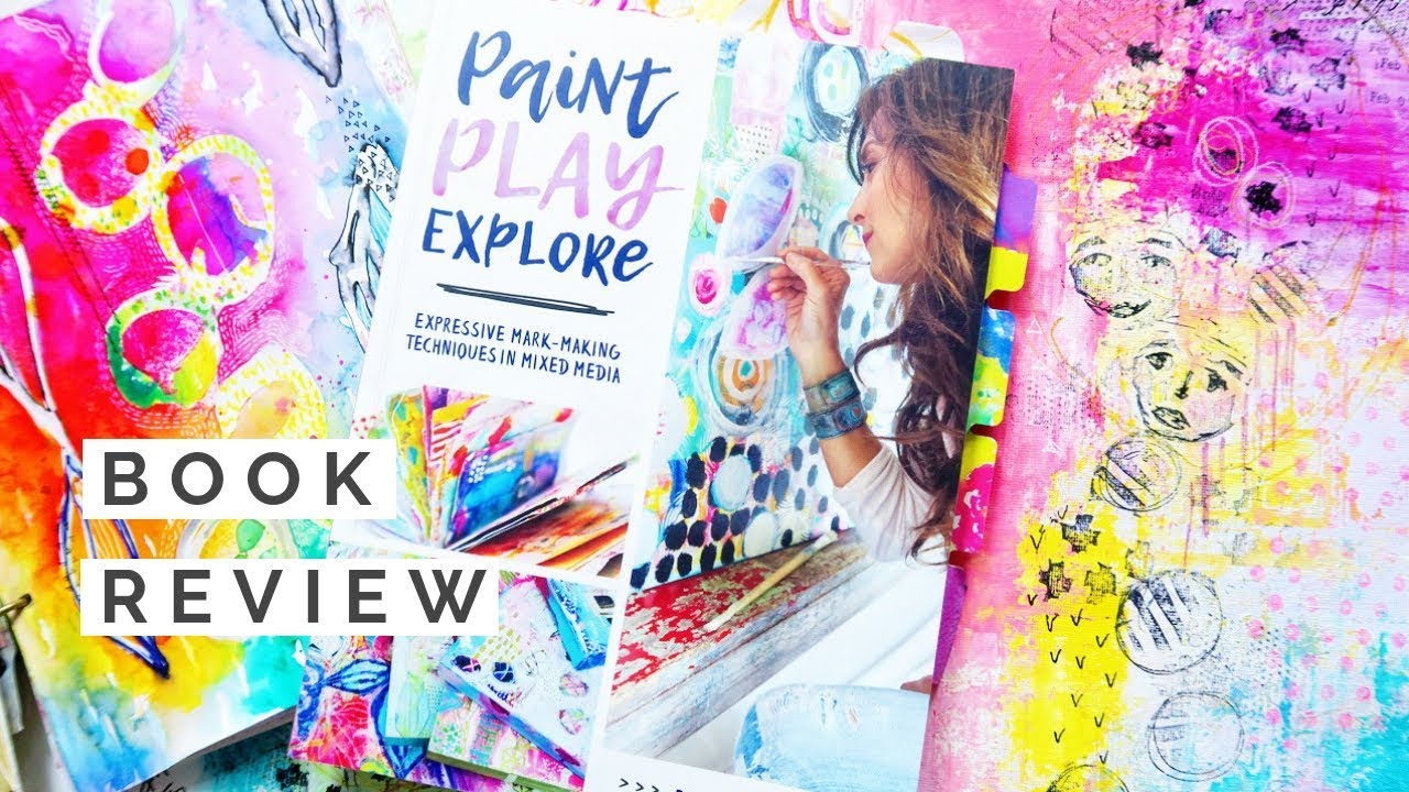 Book Review- Paint Play Explore