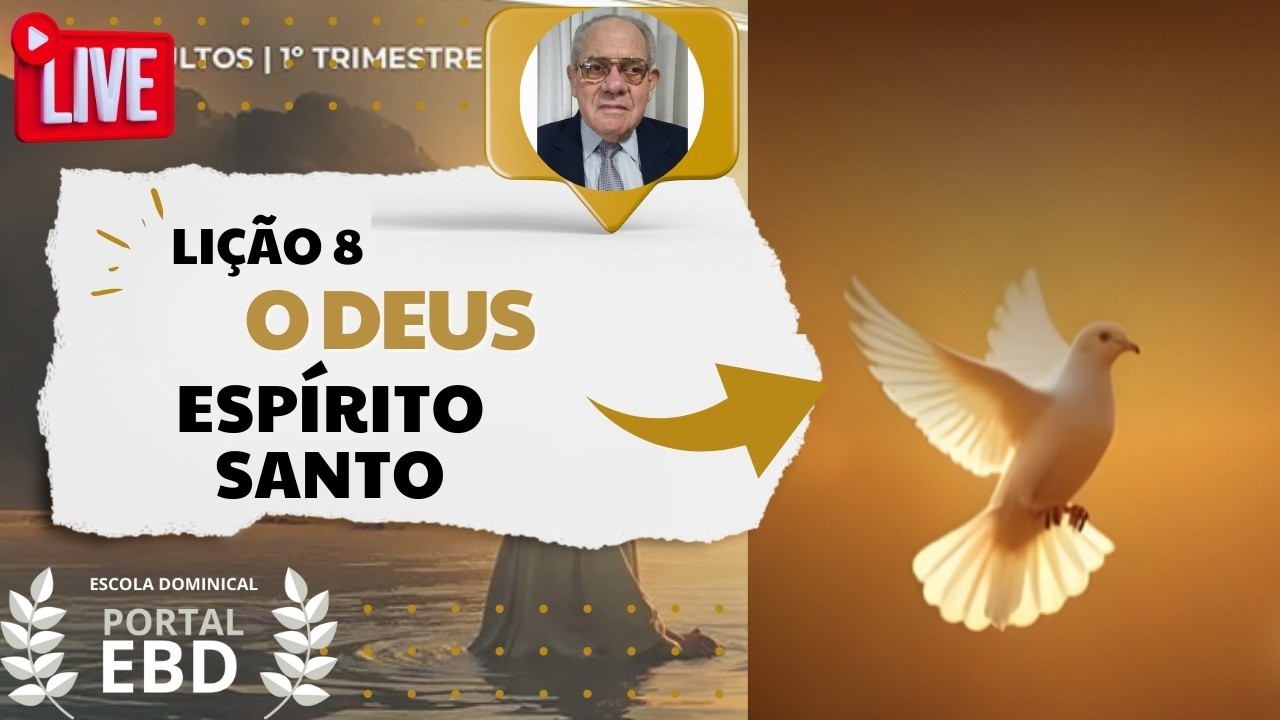 AO VIVO - Lição 8 - O Deus Espírito Santo