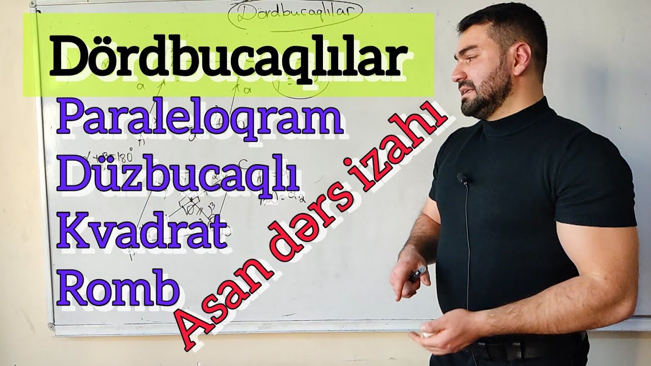 🔥 Dördbucaqlılar . Paraleloqram , düzbucaqlı , kvadrat , romb . Asan dərs izahı #riyaziyyat #dim